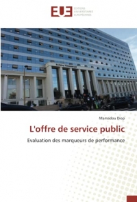 L'offre de service public: Evaluation des marqueurs de performance