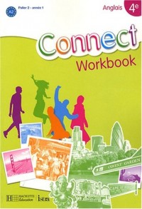 Anglais 4e Connect : Workbook
