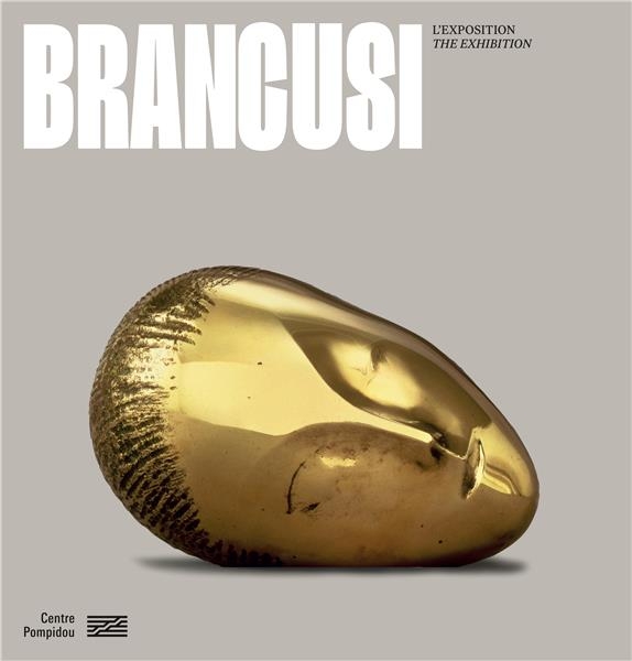 brancusi album de l'exposition: L'ART NE FAIT QUE COMMENCER
