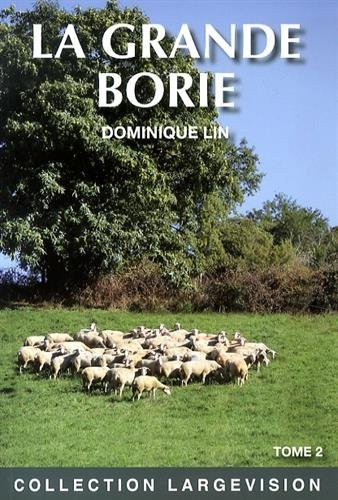 La Grande Borie : Tome 2