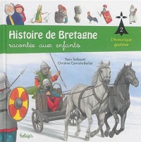 Histoire de Bretagne contée aux enfants : Les Gaulois