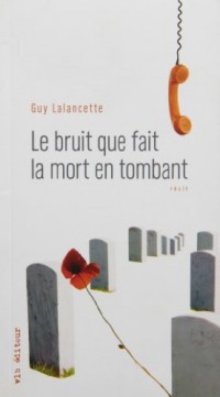 Le Bruit Que Fait la Mort en Tombant