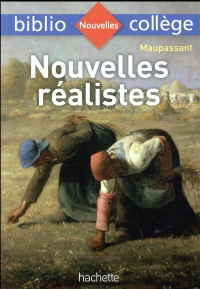 Bibliocollège - Nouvelles réalistes, Maupassant