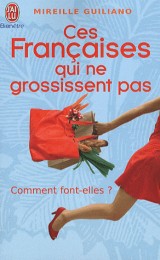 Ces Françaises qui ne grossissent pas : Comment font-elles ?