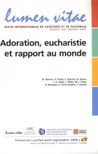 Adoration Eucharistie et Rapport au Monde