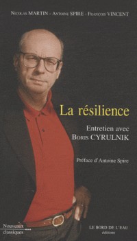 La résilience : Entretien avec Boris Cyrulnik