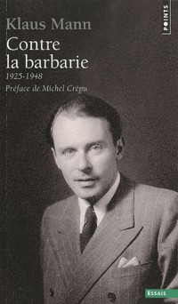 Contre la barbarie. (1925-1948)