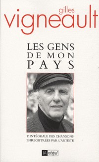 Les gens de mon pays : L'intégrale des chansons enregistrées par l'artiste