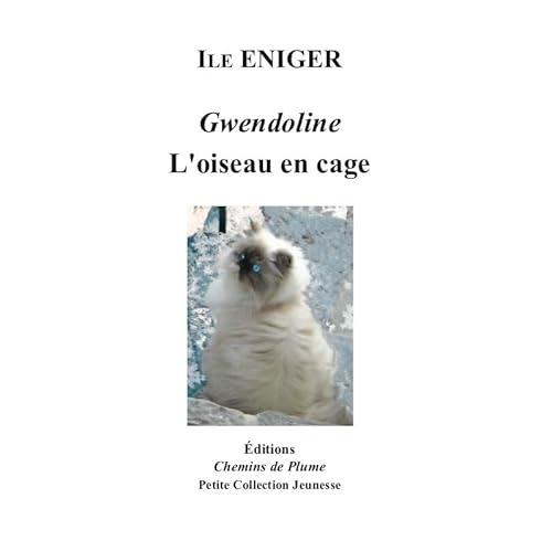 Gwendoline, l'Oiseau en Cage