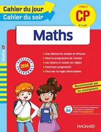 Cahier du jour/Cahier du soir Maths CP - Nouveau programme 2016