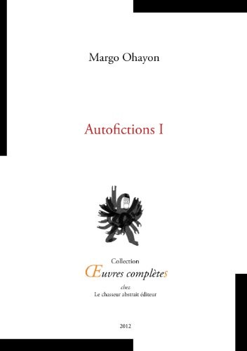 Autofictions I