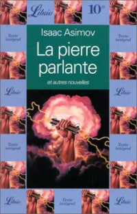 La pierre parlante : Et autres nouvelles