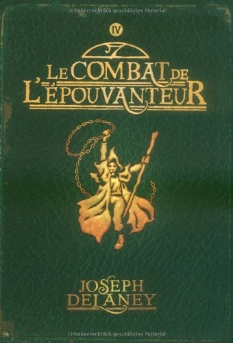 L'Épouvanteur, Tome 4 : Le combat de l'Épouvanteur
