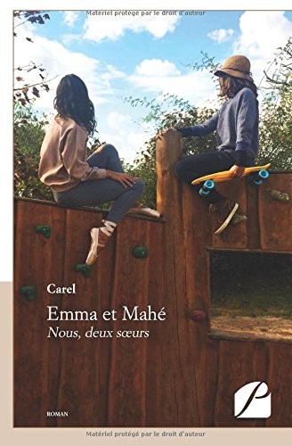 Emma et Mahé: Nous, deux soeurs