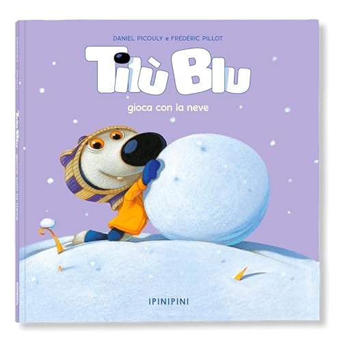 Tilù Blu gioca con la neve. Ediz. a colori [9788857613239]