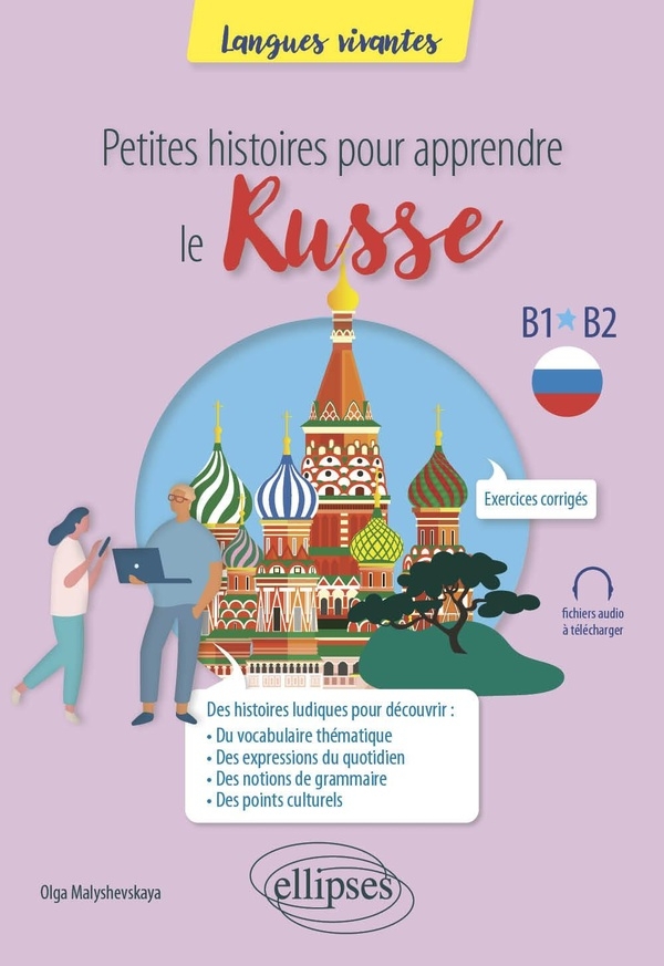 Petites histoires pour apprendre le russe: B1-B2