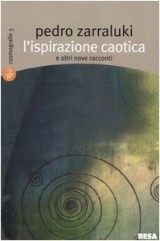 L'ispirazione caotica e altri nove racconti [9788849700015]
