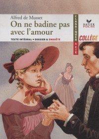 On en badine pas avec l'amour (1834)