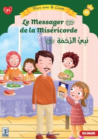10 - LE MESSAGER (SAW) DE LA MISéRICORDE: 10 Vivre avec le Coran