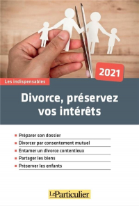 Divorce, Preservez Vos Interets