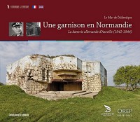Une garnison en Normandie - La Batterie allemande d'Azeville