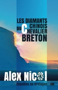 Les diamants chinois du chevalier breton