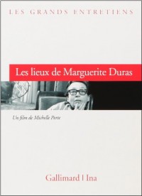 Les lieux de Marguerite Duras