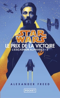 Star Wars : Escadron Alphabet tome 3 : Le Prix de la victoire