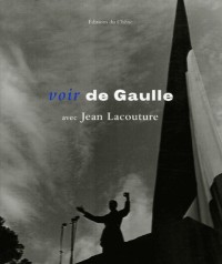 Voir de Gaulle