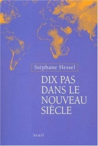 Dix pas dans le nouveau siècle