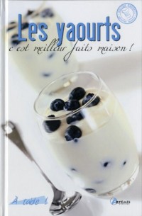 LES YAOURTS C EST MEILLEUR FAITS MAISON