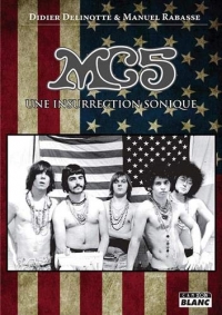 MC5 : Une insurrection sonique