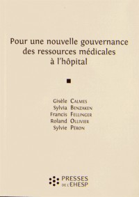 Pour une nouvelle gouvernance des ressources médicales à l'hôpital