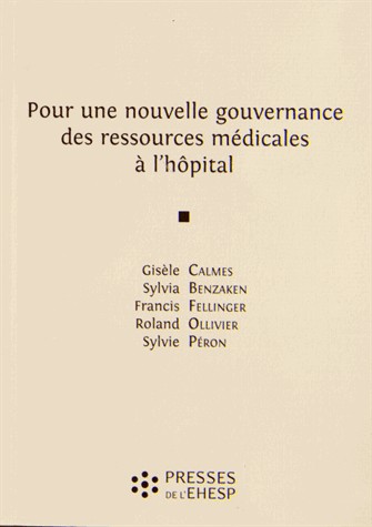 Pour une nouvelle gouvernance des ressources médicales à l'hôpital