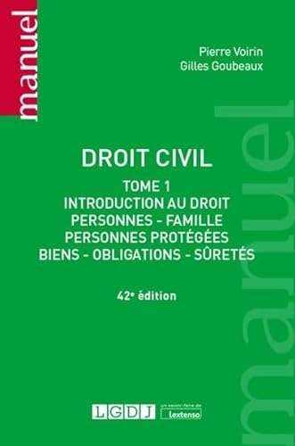 Droit civil: Introduction au droit, personnes, famille, personnes protégées, biens, obligations, sûretés. À jour de la loi bioéthique du 2 août 2021 (Tome 1)