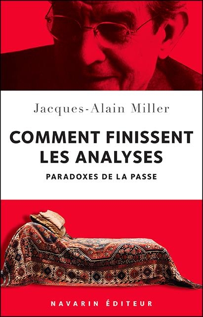 Comment finissent les analyses: Paradoxes de la passe