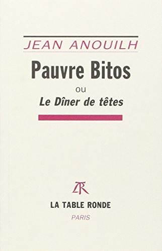 Pauvre Bitos ou Le dîner de têtes