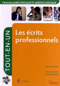 Les écrits professionnels tout-en-un : Travailleurs sociaux et médico-sociaux