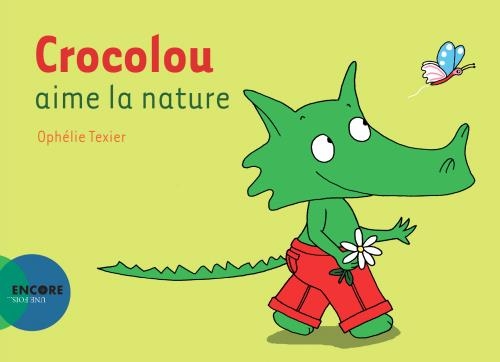 Crocolou aime la nature