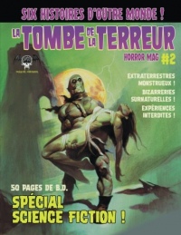 La Tombe de la Terreur, Horror Mag #2: Six histoires d'outre monde !