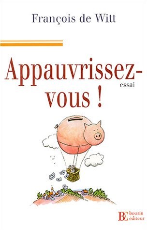 Appauvrissez-vous !