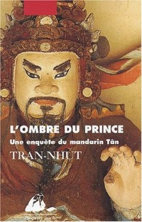 L'ombre du prince : Une enquête du mandarin Tân
