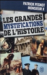 Les grandes mystifications de l'histoire