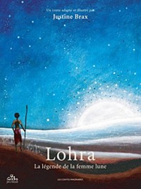 Lohra : La légende de la femme lune