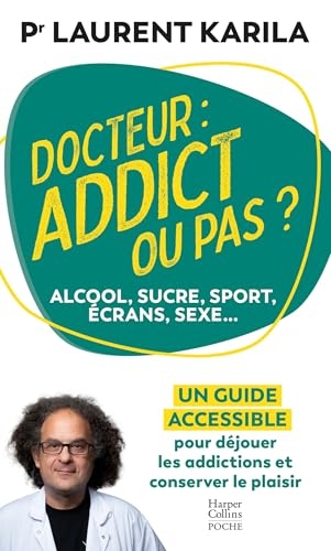 Docteur : addict ou pas ?