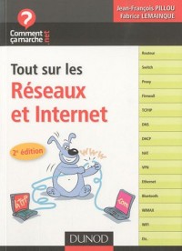 Tout sur les réseaux et Internet - 2e édition - Concevoir et sécuriser son réseau