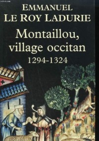 Montaillou, village occitan : De 1294 à 1324