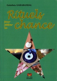 Rituels pour attirer la chance