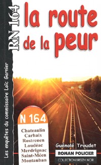 RN 164 : La route de la peur