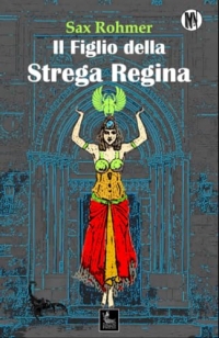 IL FIGLIO DELLA STREGA-REGINA